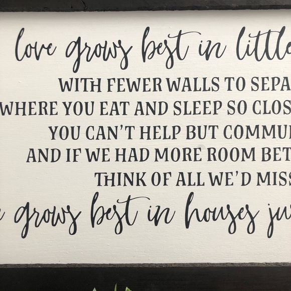 Love Grows Best In Little Houses Farmhouse Sign - Picture 3 of 8